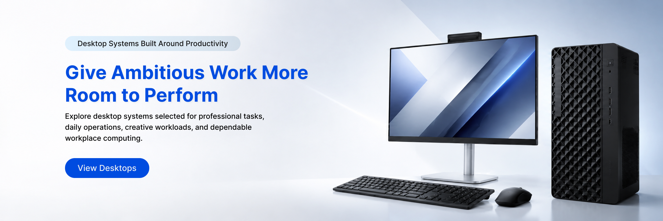 Desktop solutions